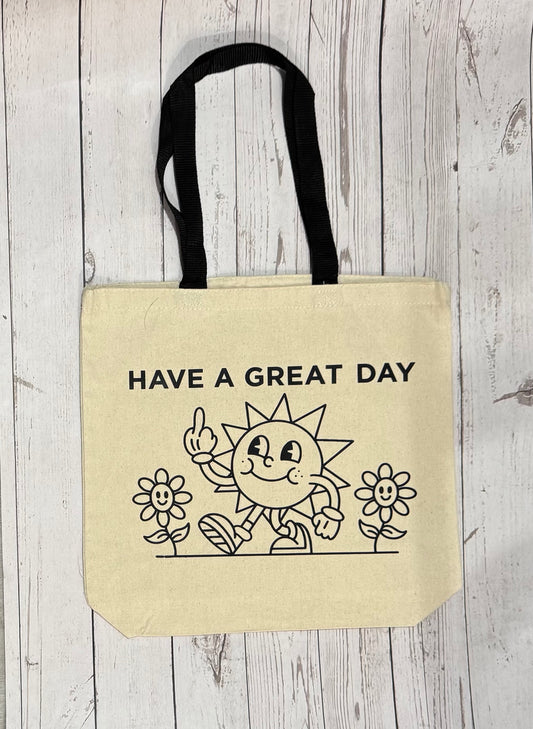 Have A Great Day Canvas Tote Bag