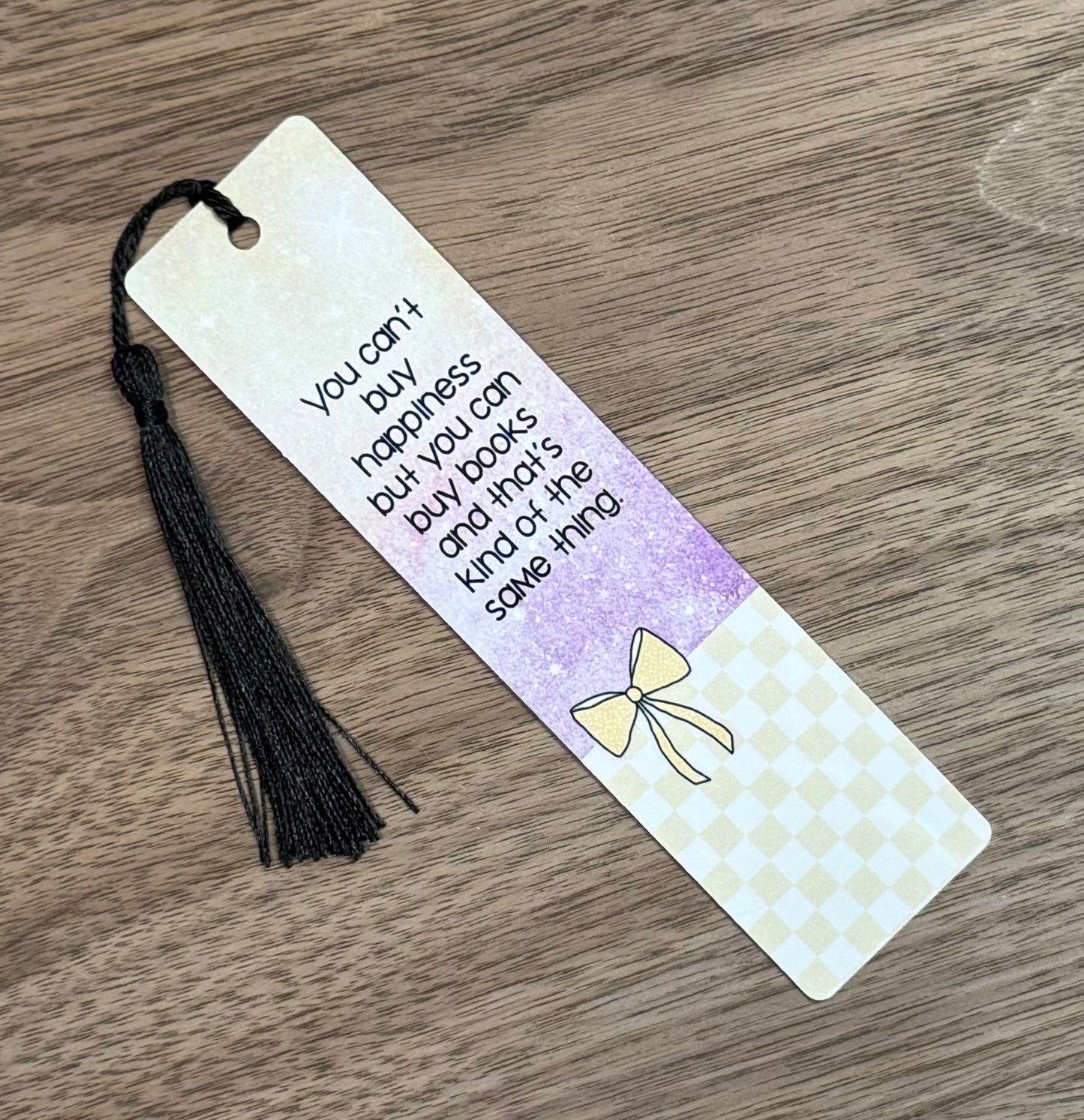 You Can't Buy Happiness But You Can Buy Books Aluminum Bookmark