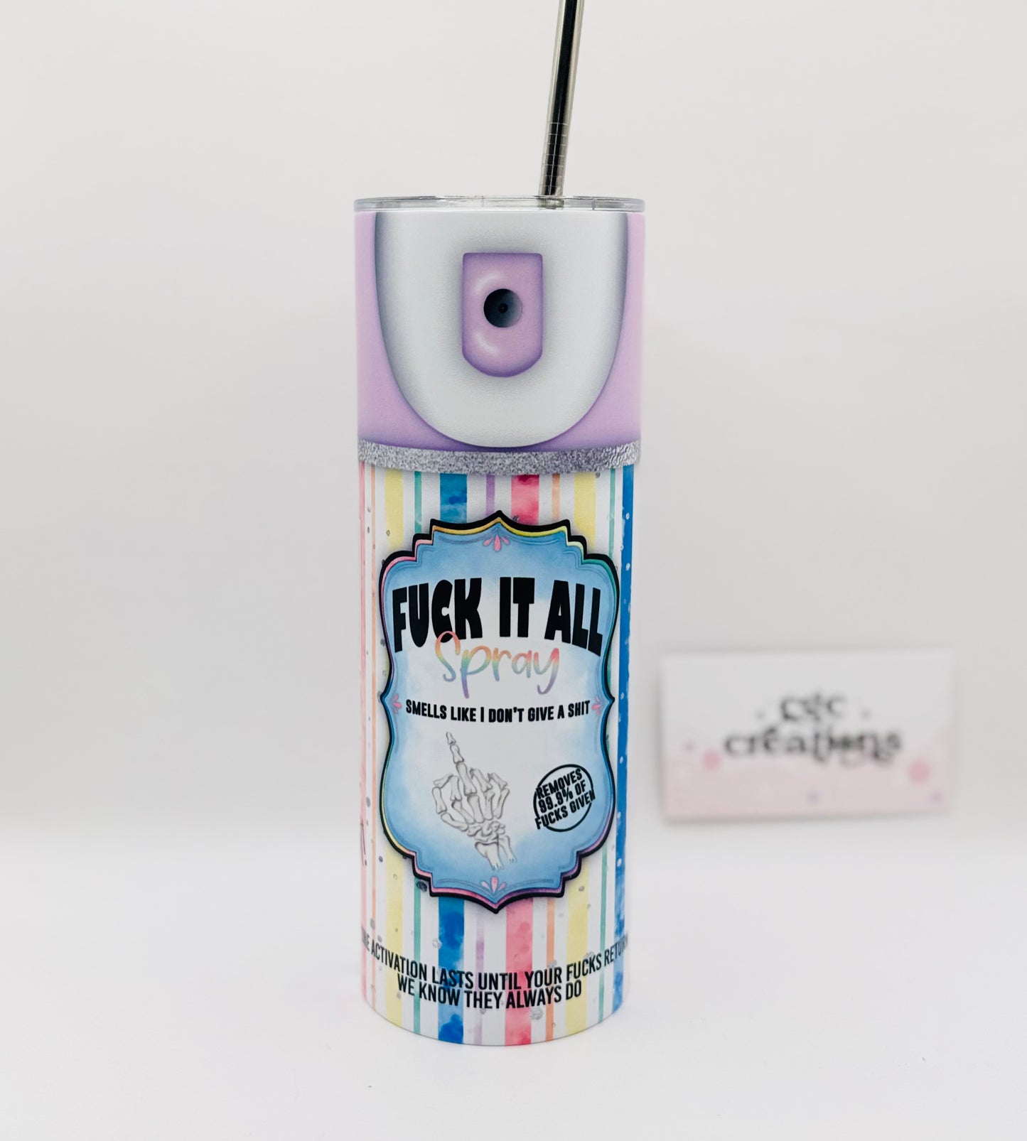 Fuck it all spray 20 oz Insulated tumbler