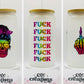 Fuck everything 16oz Glass Cup With Lid