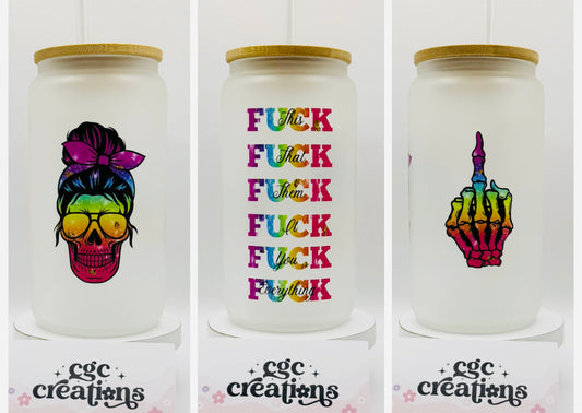 Fuck everything 16oz Glass Cup With Lid