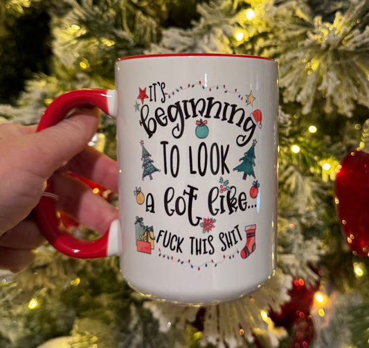 Beginning To Look A lot Like 15 oz Ceramic Coffee Mug