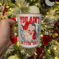 Ain't Getting Shit 15 oz Ceramic Coffee Mug
