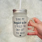 Being my daughter in law, 12 oz Mason Jar Glass Cup