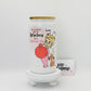 Cindy - In A World Full Of 16oz Glass Cup With Lid