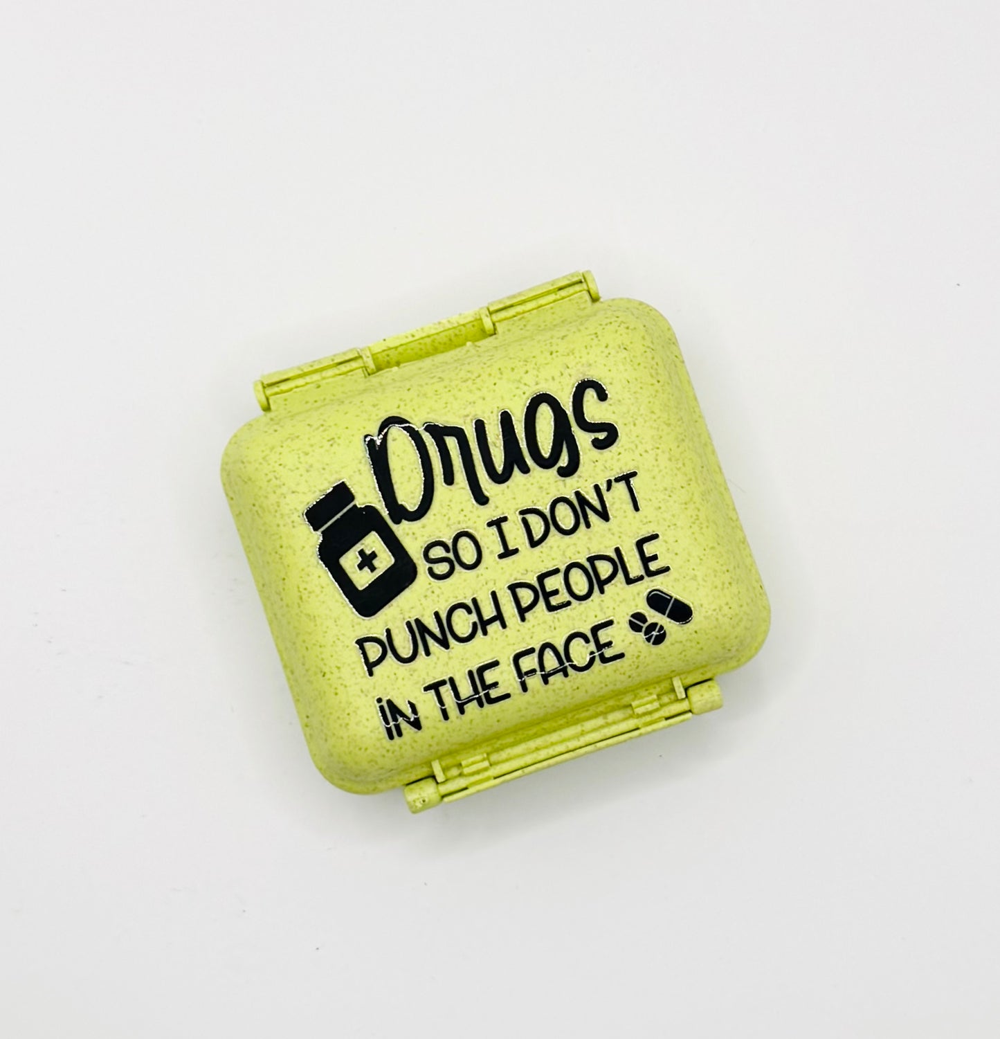 Green- Drugs So I Don't Punch People In The Face Pill Container