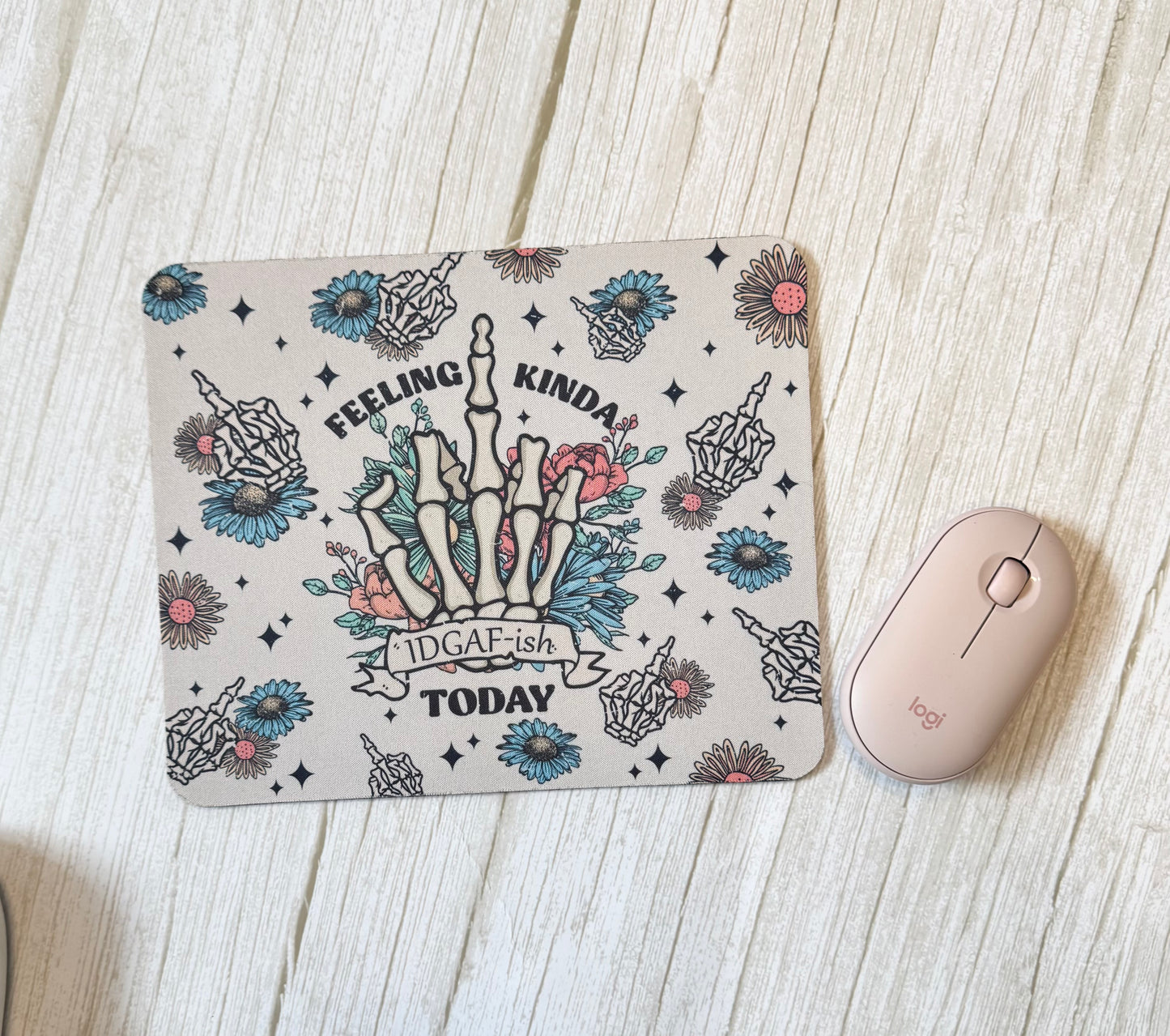 Feeling IDGAF-ISH Clearance Mouse Pad