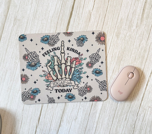 Feeling IDGAF-ISH Clearance Mouse Pad