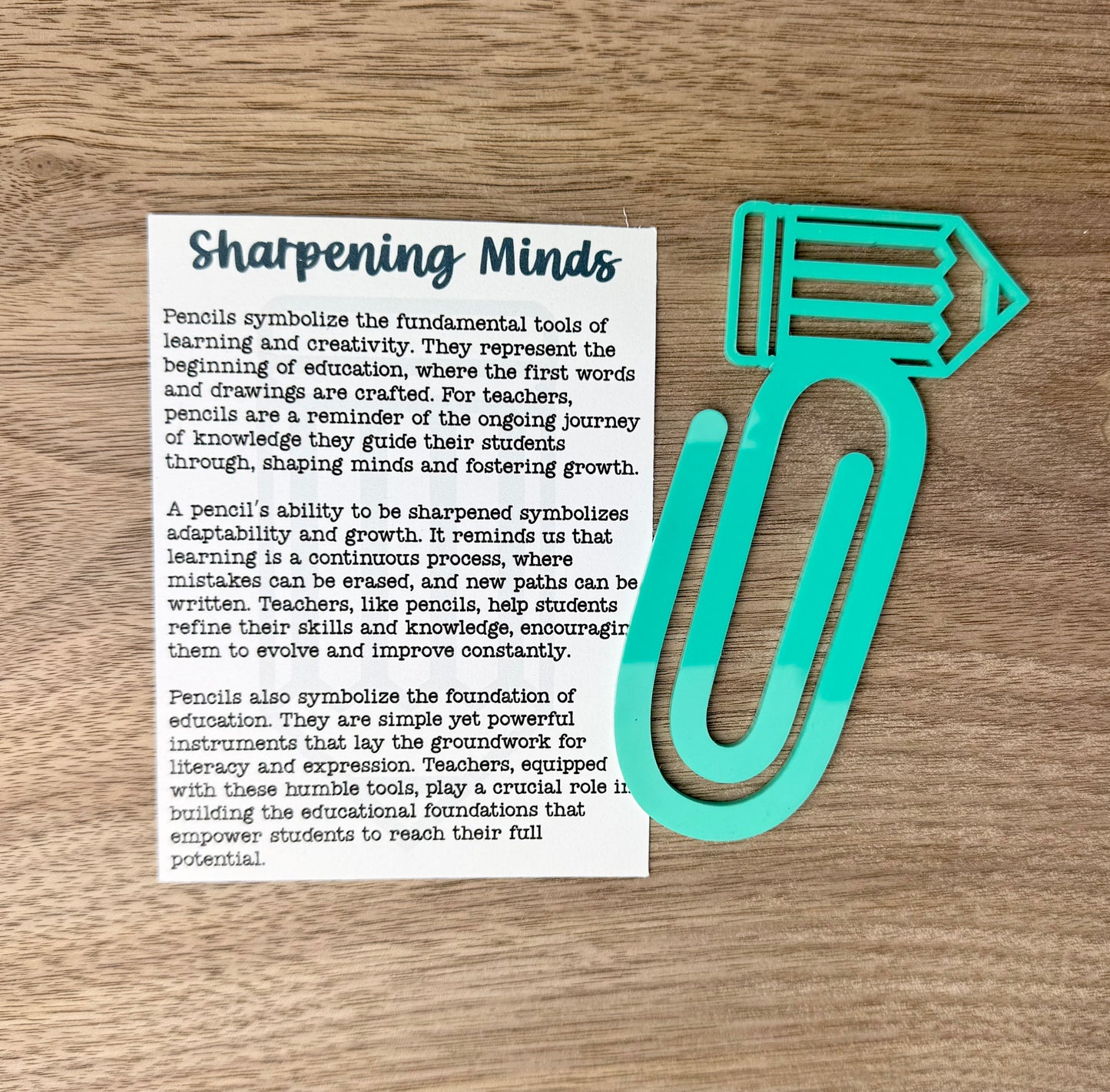 Sharpening Minds Story Card Wood Bookmark/Paperclip-Acrylic