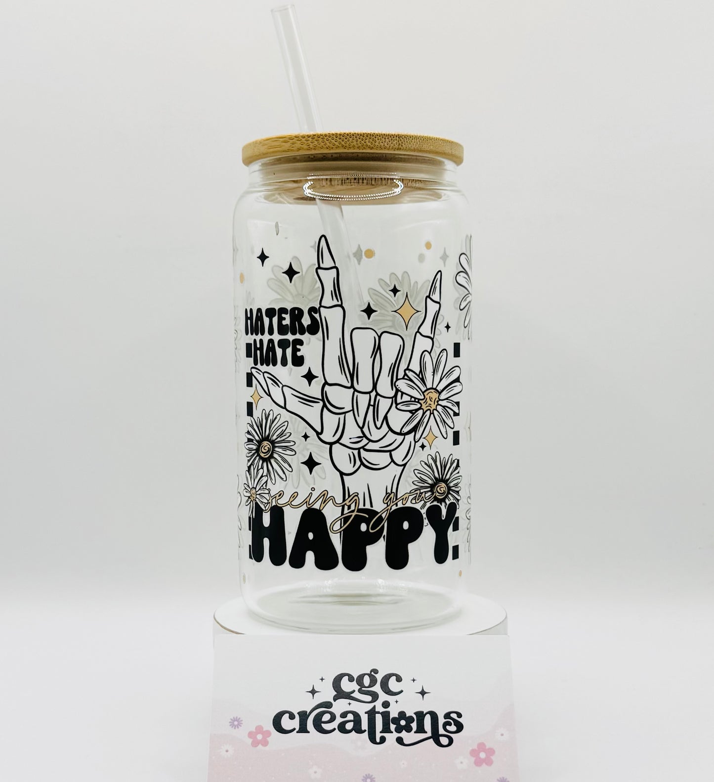 Hater's Hate Seeing You Happy 16oz Glass Cup With Lid