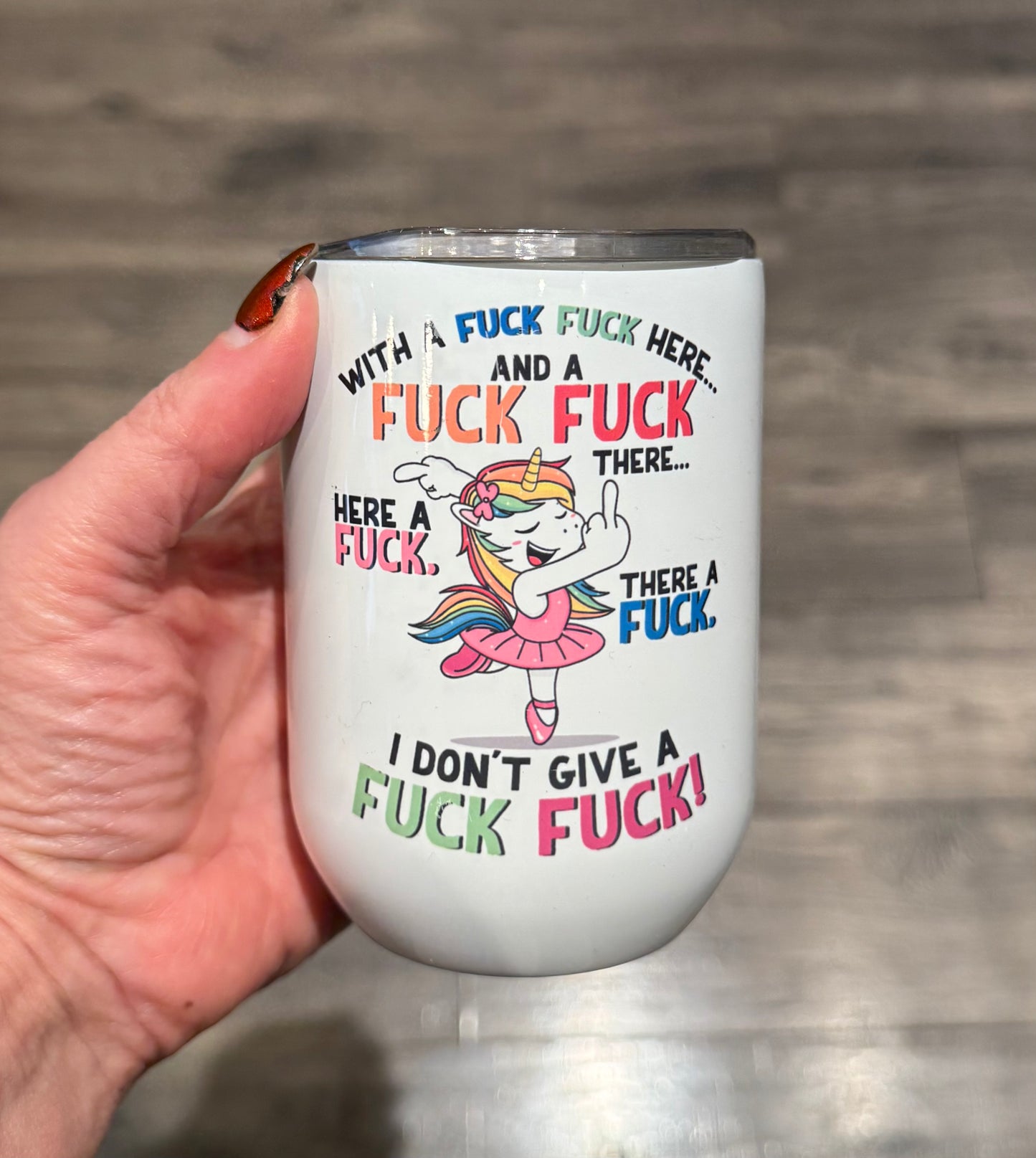 With A F*ck F*ck Here Insulated Wine Tumbler