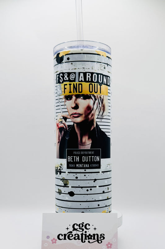 F$&@ around and find out 20 oz Insulated Tumbler