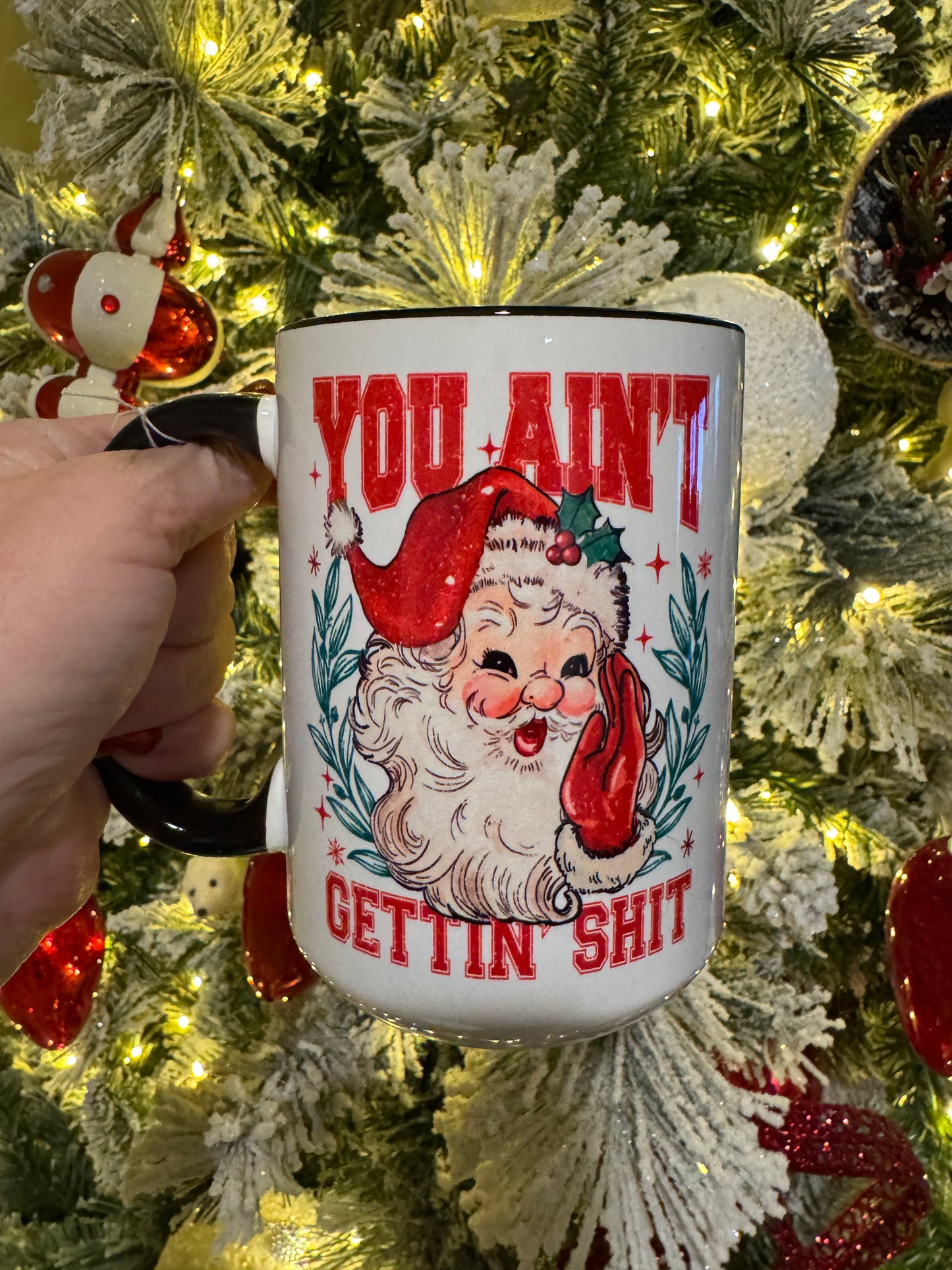 Ain't Getting Shit 15 oz Ceramic Coffee Mug