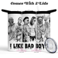 I Like Bad Boys 20 oz Insulated Tumbler