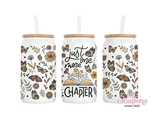 Just One More Chapter 16oz Glass Cup With Lid