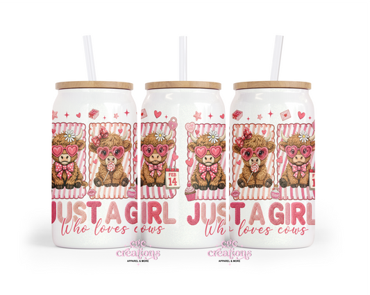 Just A Girl Who Loves Cows 16oz Glass Cup With Lid