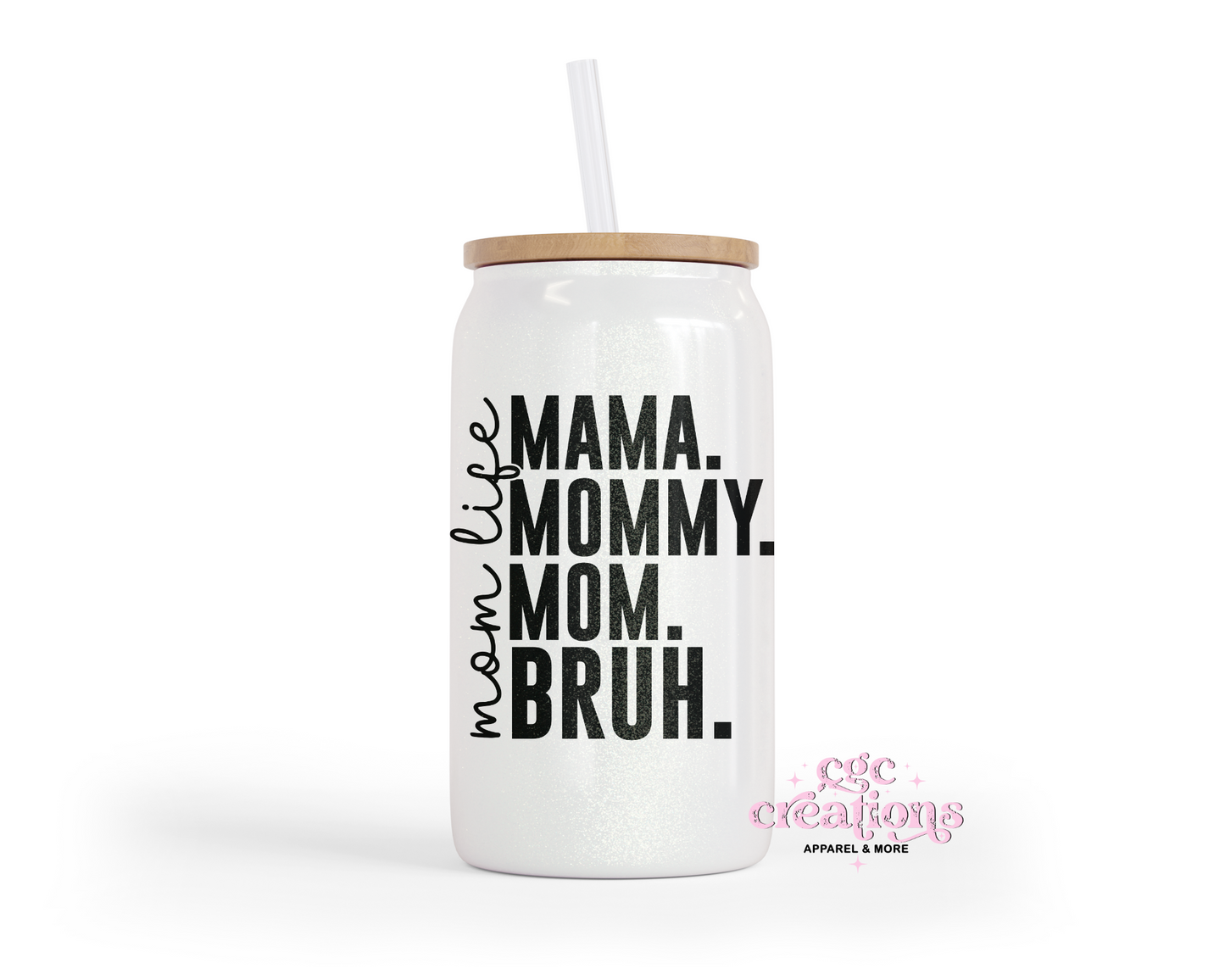 Mama Bruh 16oz Glass Cup With Lid