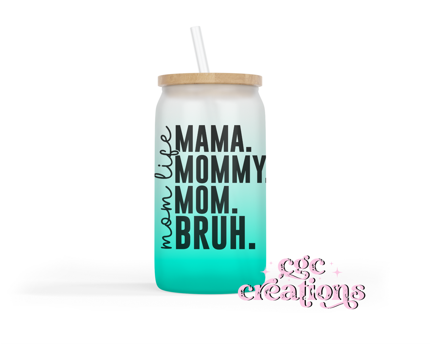 Mama Bruh 16oz Glass Cup With Lid