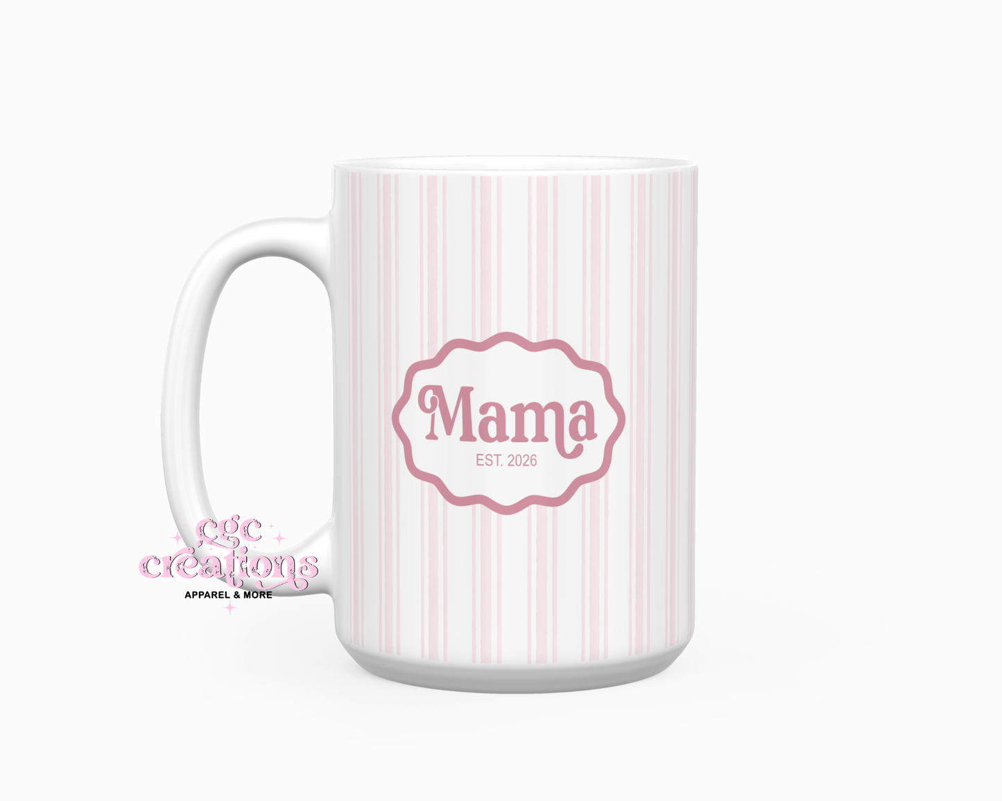 Mama EST. 15oz Ceramic Coffee Mug