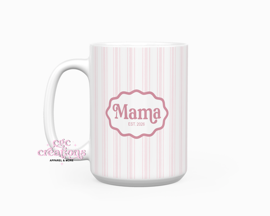 Mama EST. 15oz Ceramic Coffee Mug