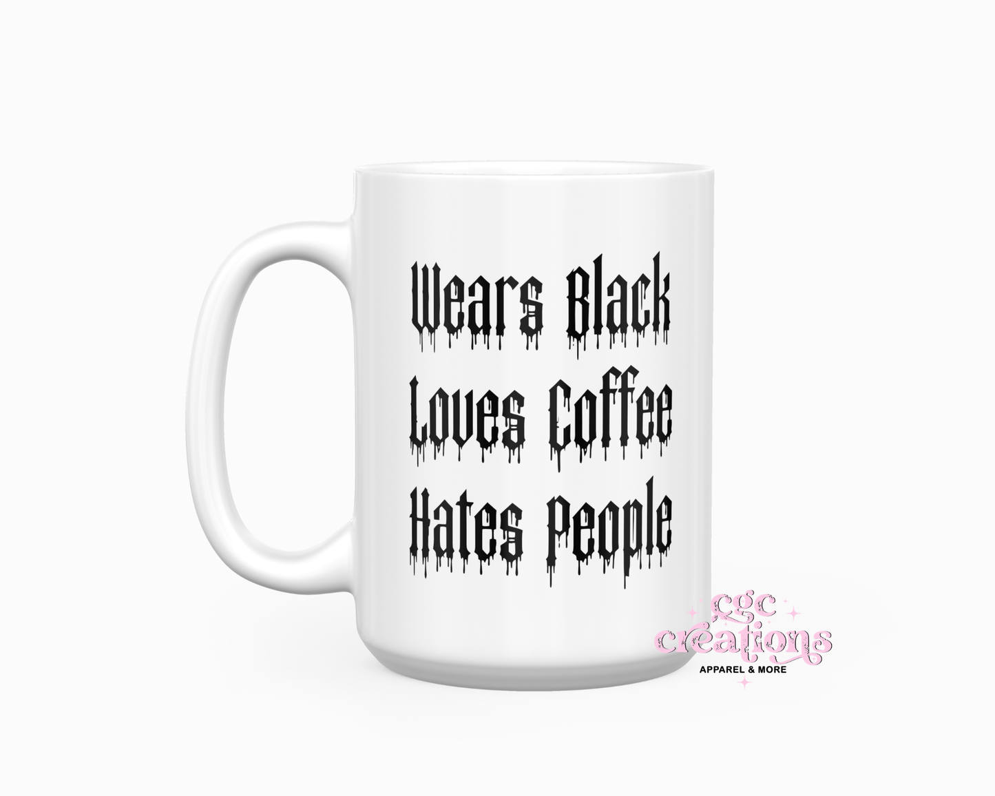 Wears Black Loves Coffee Hates People 15oz Ceramic Coffee Mug