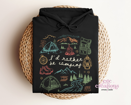 I'd Rather Be Camping Hoodie