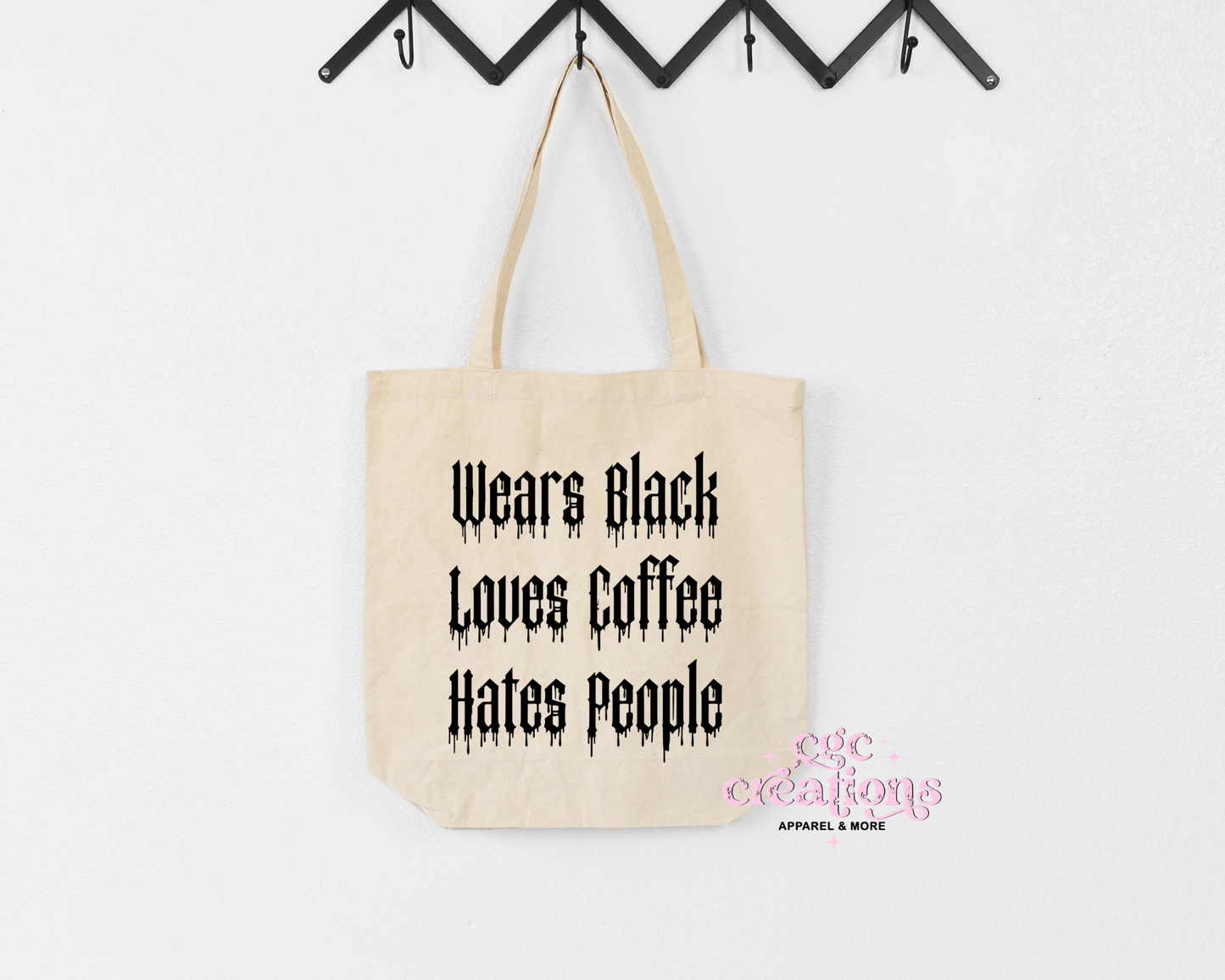 Wears Black Loves Coffee Hates People Tote Bag