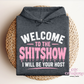 Welcome To The Shitshow Apparel(t-shirt or crewneck sweatshirt or hoodie)