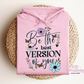 Be The Best Version Of You Hoodie