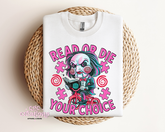 Read Or Die Your Choice Apparel(t-shirt or crewneck sweatshirt or hoodie)