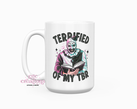 Terrified Of My TBR 15oz Ceramic Coffee Mug