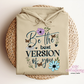 Be The Best Version Of You Hoodie