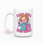 Good Girls Read Books 15oz Ceramic Coffee Mug