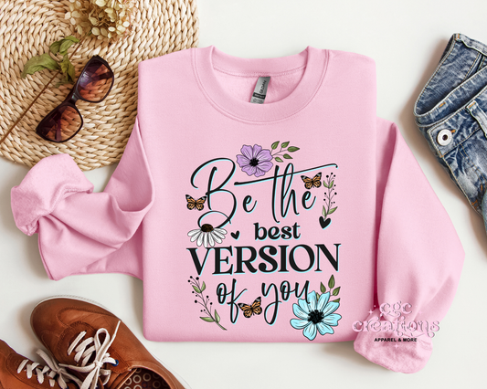 Be The Best Version Of You Crewneck Sweatshirt