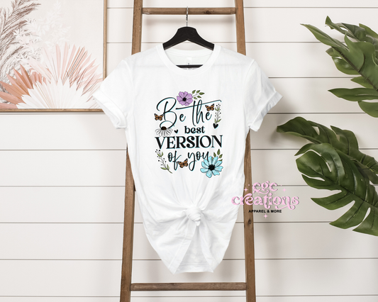 Be The Best Version Of You T-Shirt