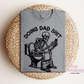 Doing Dad Shit T-Shirt