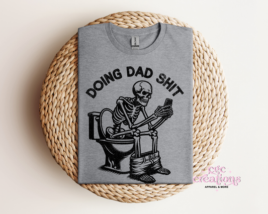 Doing Dad Shit T-Shirt