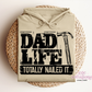 Dad Life Totally Nailed it Hoodie