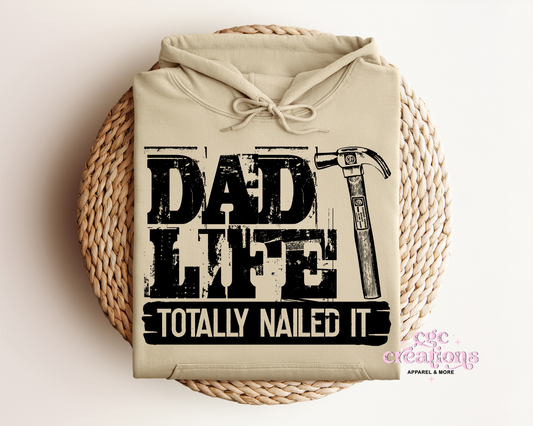 Dad Life Totally Nailed it Hoodie