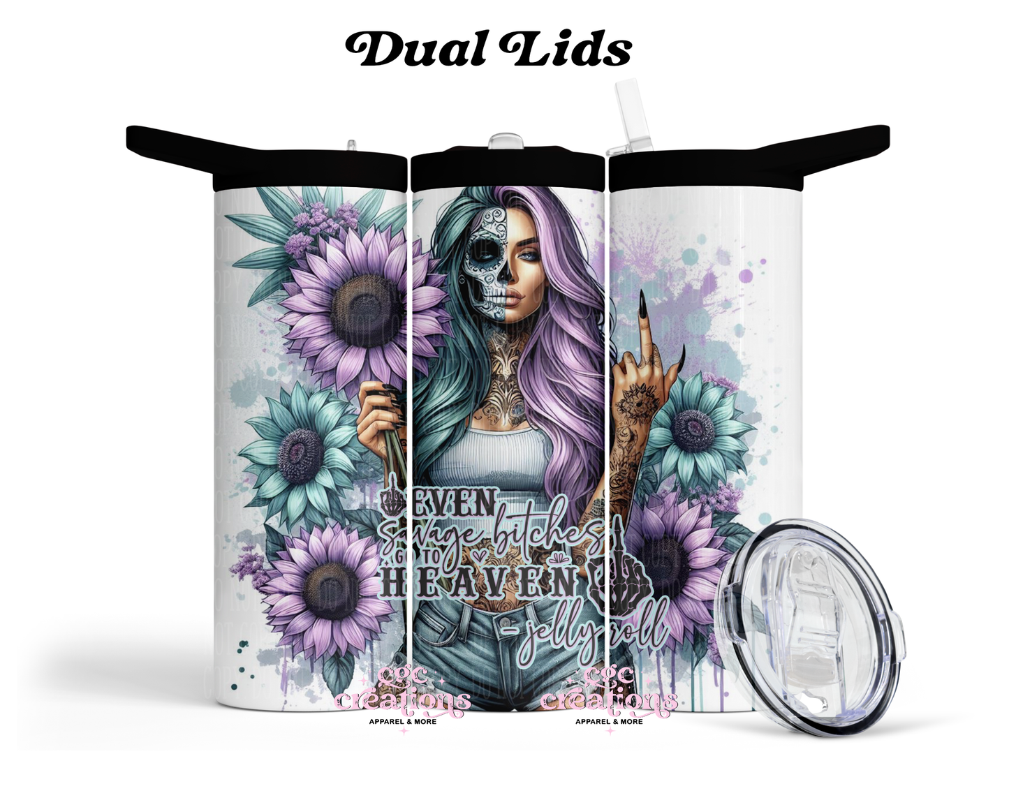 Even Savage Bitches Go To Heaven 20oz Insulated Tumbler