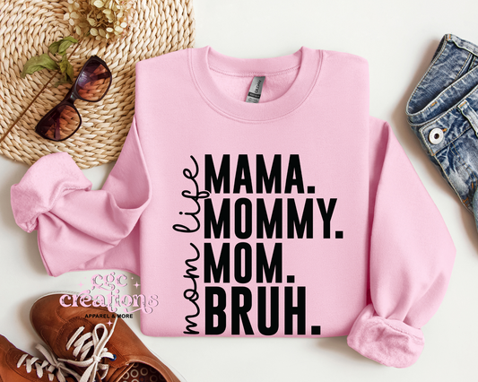 Mama Bruh Crewneck Sweatshirt