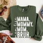 Mama Bruh Crewneck Sweatshirt