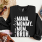 Mama Bruh Crewneck Sweatshirt