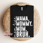Mama Bruh T-Shirt