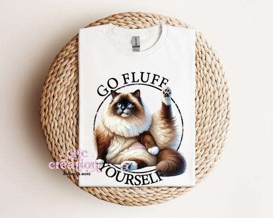 Go FLuff Yourself T-Shirt