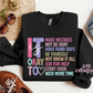 It Is Ok Crewneck Sweatshirt