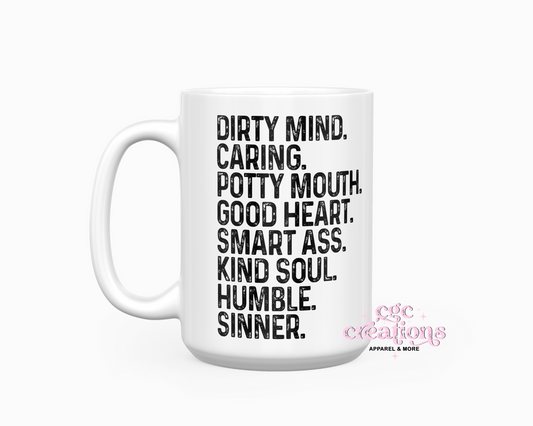 Dirty Mind, Caring, Potty Mouth 15 oz Ceramic Coffee Mug