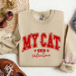 My Cat Is My Valentine Crewneck Sweatshirt