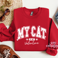 My Cat Is My Valentine Crewneck Sweatshirt
