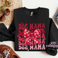 Dog Mama Valentines Crewneck Sweatshirt
